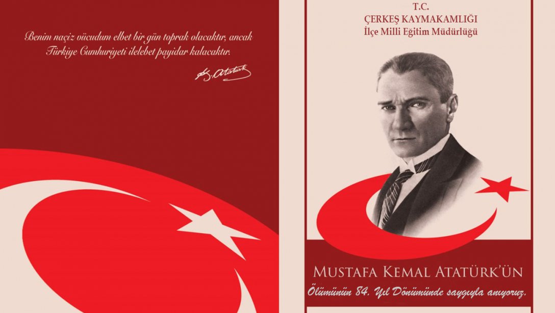 Gazi Mustafa Kemal Atatürk'ün ölümünün 84. yıldönümü